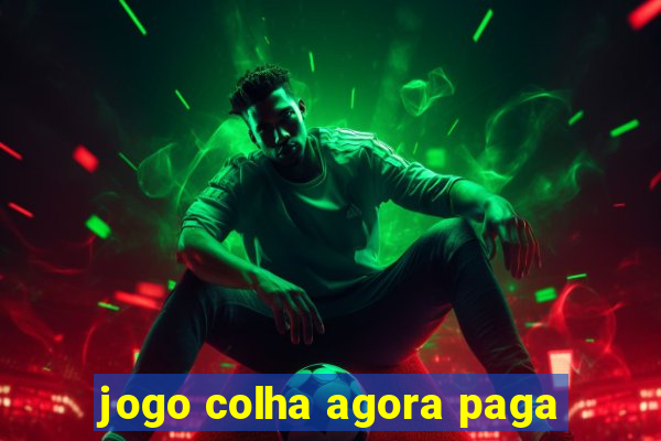 jogo colha agora paga